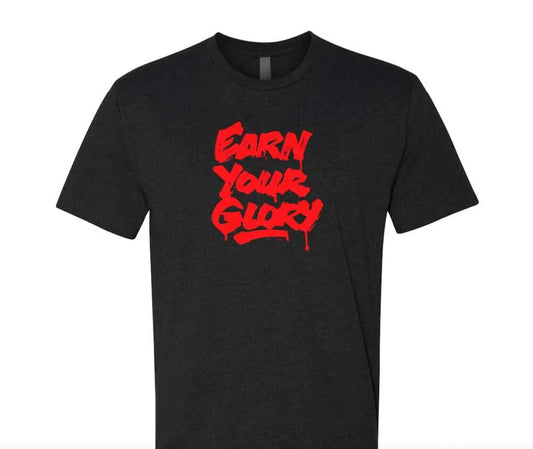 Earn Your Glory T-Shirt