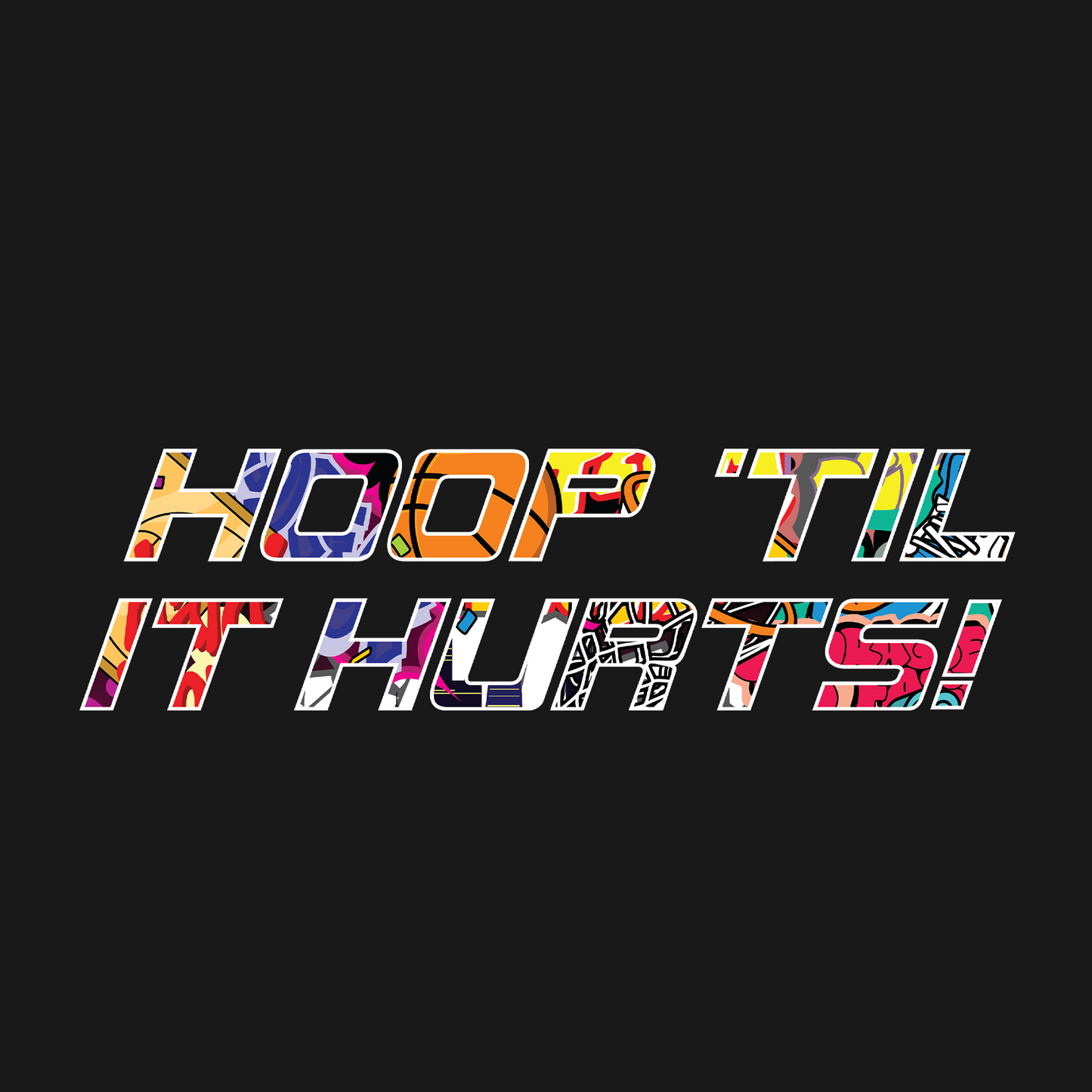 Hoop 'Til it Hurts! Pink Logo Graffiti T-Shirt Adult